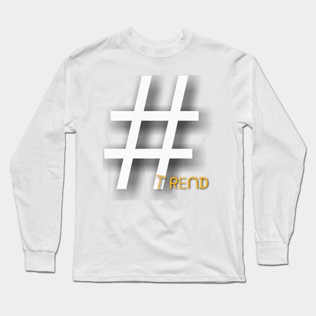 Hashtag Trend Long Sleeve T-Shirt by satyam012